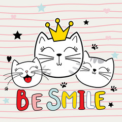 Be smile, cute cat in stripe, vector illustration