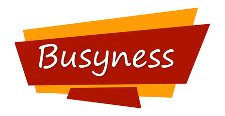 Busyness - text written on colourful background