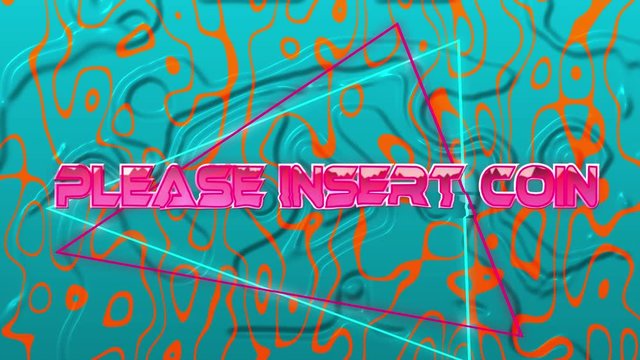 Animation of pink, neon words Please Insert Coin with neon triangles over blue and orange - Powered by Adobe
