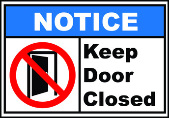 Keep door closed notice sign