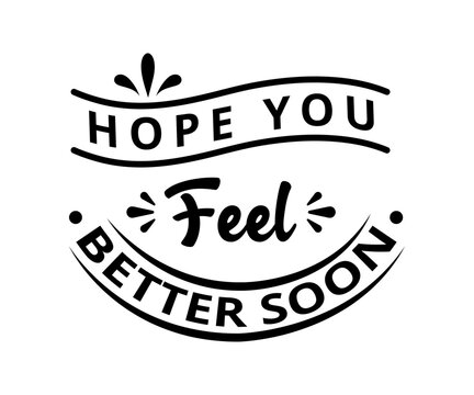 92,645 BEST "Feeling Better" IMAGES, STOCK PHOTOS &amp; VECTORS | Adobe Stock