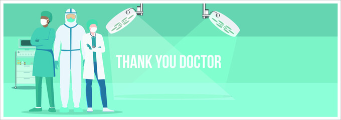 Doctor is a hero. thank you doctors and nurse. you are the best. from health care workers with love. Fight against covid-19 viruses. vector illustration
