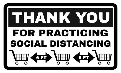 Thank You for Practicing Social Distancing 6 Ft Poster Sign