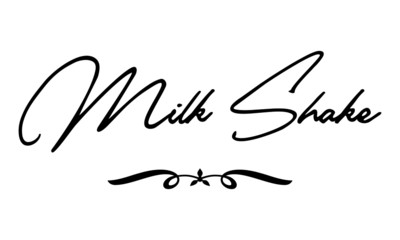 Milk Shake Cursive Calligraphy Black Color Text On White Background