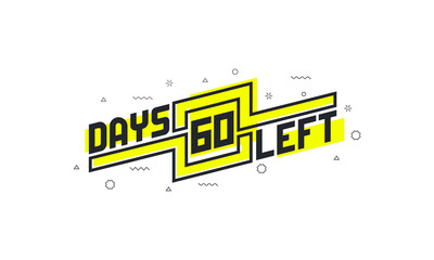 60 days left countdown sign for sale or promotion.