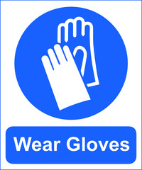 Obraz premium Wear gloves safety first working sign