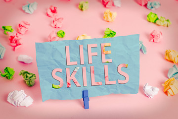 Word writing text Life Skills. Business photo showcasing skill that is necessary for full...