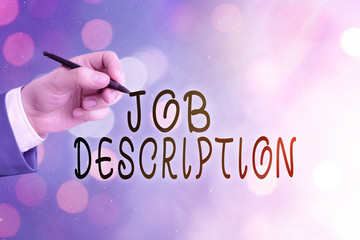 Conceptual hand writing showing Job Description. Concept meaning a formal account of an employee s...