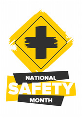 Obraz premium National Safety Month in June. Annual month-long celebrated in United States. Warning of unintentional injuries at work, at home, on the road. Safety concept. Poster, card, banner and background