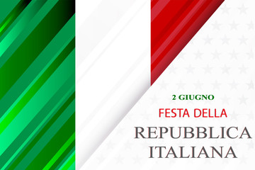 Italian Republic Day card, poster, banner. State flag and text in Italian (translation: Republic Day June 2). National holiday, vector illustration