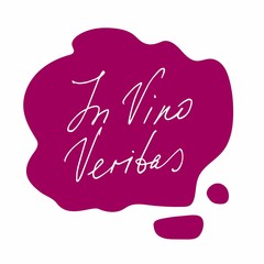 In Vino Veritas, latin phrase, truth in wine. Red wine puddle with hand drawn inscription on white background. For prints, posters, t-shirts, home decoration, greeting card, promotions 