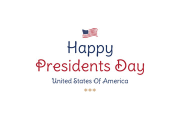 Happy Presidents day. Typography inscription for banners, greeting cards, gifts etc. Flat vector illustration EPS10