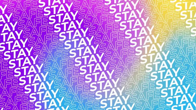 Seamlessly looping skewed multiple lines of morphing phrase "STAY SAFE" on vibrant gradient holographic backdrop. Animated background.