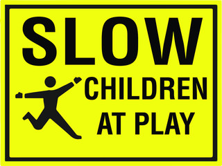 slow children at play sign - obrazy, fototapety, plakaty