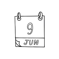 calendar hand drawn in doodle style. June 9. International Friends Day, Archives, Accreditation, date. icon, sticker, element