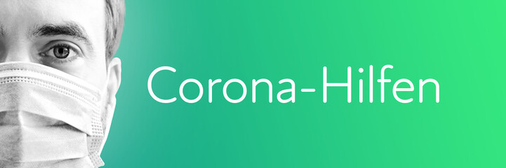 Corona-Hilfen. Portrait von Mann mit Mundschutz/Atemmaske. Text auf Hintergund (blau/grün). Coronavirus