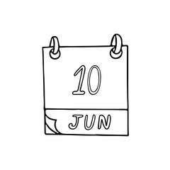 calendar hand drawn in doodle style. June 10. Day, date. icon, sticker, element