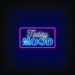 Today Mood Neon Signs Style Text vector