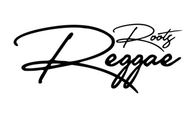 Roots Reggae Cursive Calligraphy Black Color Text On White Background