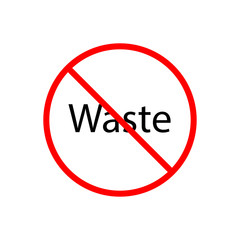 No waste. Prohibition sign icon. eps ten