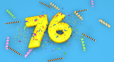 Number 76 for birthday, anniversary or promotion, in thick yellow letters on a blue background decorated with candies, streamers, chocolate straws and confetti. 3D Illustration