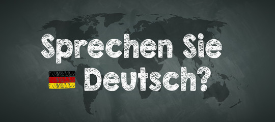 blackboard with German message for DO YOU SPEAK GERMAN?