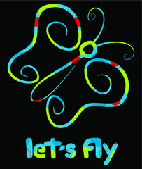 Multicolored butterfly on black background with the words let's fly. Vector sketch illustration. Creative design. Animal pattern. Vector illustration with lines