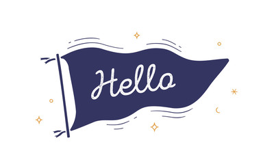 Hello. Flag grahpic. Old vintage trendy flag with text Hello, Hi. Vintage banner with ribbon flag, engrave hand-drawn elements for old school design - message, banner, poster. Vector Illustration