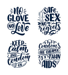 Fototapeta premium Safe sex slogans, great design for any purposes. Lettering for World AIDS Day design. Funny print, poster and banner with phrases about condoms. Vector