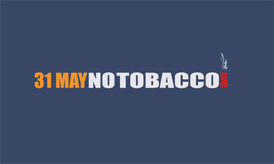 World no tobacco day, 31 may no smoking poster.