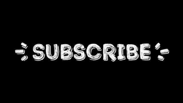 Animated phrase Subscribe. Moving hand drawn text message. HD 2d cel loop able animation of white lettering text.
