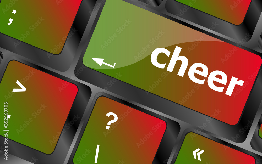 Poster cheer word on keyboard key, notebook computer button