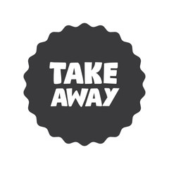Take away stamp. Sticker design. Takeaway food or coffee drink badge for restaurant delivery service.