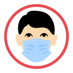 face in a medical mask in a round red sign. signboard, poster-entrance to the room strictly in protective equipment.
