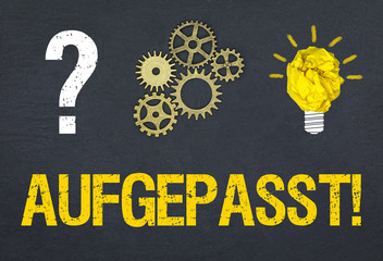 Obraz premium Aufgepasst! 