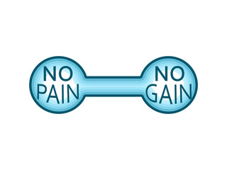 No Pain No Gain