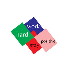 Work Hard Stay positive.Inspiring Creative Motivation Quote. Vector Typography Banner Design Concept On Cardboard Background