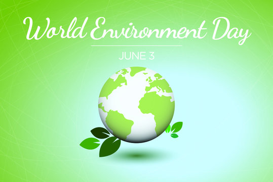 World Environmental Day: On June 5th Background to Celebrate Earth's Environment and its Nature