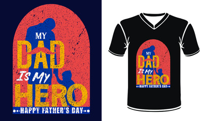 Father's Day T-shirt design With Father's day greeting card, great design for any purposes. Typography poster. Cool phrase for t shirt print. Inspirational slogan. Vector 