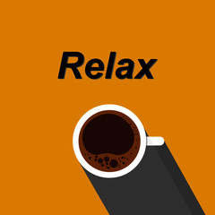 Flat design top view of hot cup of hot coffee with bubble on yellow background and Relax word. Use for Graphic, Vector illustrations, ad, artwork, template.