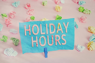 Word writing text Holiday Hours. Business photo showcasing employee receives twice their normal pay...