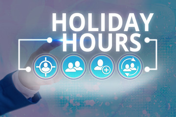 Word writing text Holiday Hours. Business photo showcasing employee receives twice their normal pay...