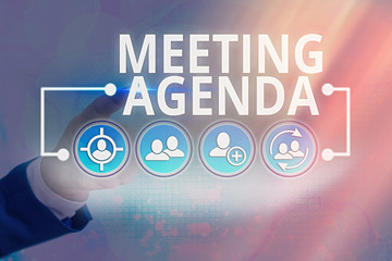 Word writing text Meeting Agenda. Business photo showcasing items that participants hope to...