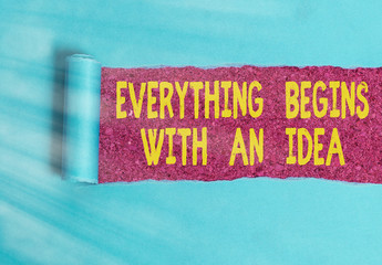 Conceptual hand writing showing Everything Begins With An Idea. Concept meaning steps you take to turn an idea into a reality © Zofia