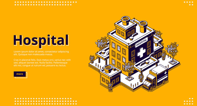 Hospital Isometric Landing Page. Clinic Building With Ambulance Car Truck And Trees Around. Medicine, City Infirmary Health Care Infrastructure, Medic Multistorey Office. 3d Vector Line Art Web Banner