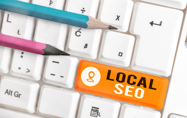 Word writing text Local Seo. Business photo showcasing helps businesses promote products and...