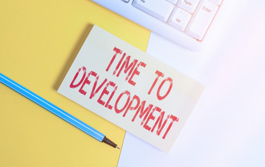 Conceptual hand writing showing Time To Development. Concept meaning a length of time during which...