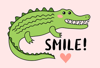 Cute crocodile with an inscription 'smile'