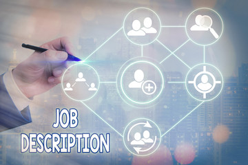 Text sign showing Job Description. Business photo text a formal account of an employee s is...