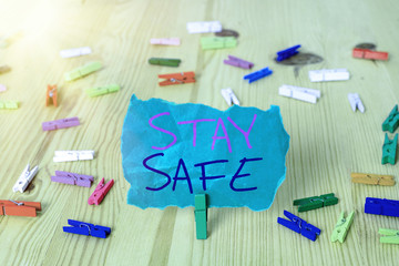 Word writing text Stay Safe. Business photo showcasing secure from threat of danger, harm or place...